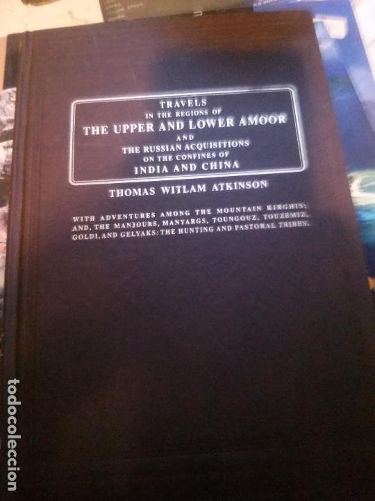 Libri antichi: travels in the regions of the upper and lower amoor, thomas witlam atkinson, asian educational servi