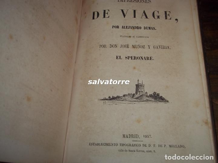 Libri antichi: ALEJANDRO DUMAS.IMPRESIONES DE VIAJE.LA VILA PALMIERI.EL SPERONARE.MELLADO.1857