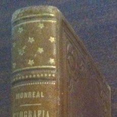 Libros antiguos: CURSO ELEMENTAL DE GEOGRAFÍA ASTRONÓMICA, FÍSICA Y POLÍTICA - BERNARDO MONREAL Y ASCASO, MADRID 1866