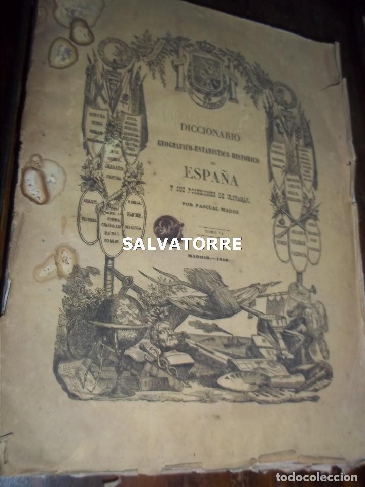 Libri antichi: DICCIONARIO GEOGRAFICO ESTADISTICO HISTORICO DE ESPA&Ntilde;A Y ULTRAMAR.PASCUAL MADOZ.TOMO VI.1850