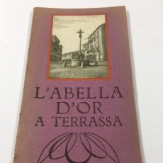 Libros antiguos: L'ABELLA D'OR A BARCELONA - ANY 1930. 11,5X22CM.. Lote 122751211