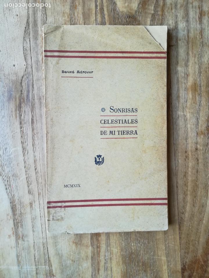 Libros antiguos: Sonrisas celestiales de mi tierra - BAUZ&Aacute; ADROVER, Cosme (Pbro.) 100 ejemplares
