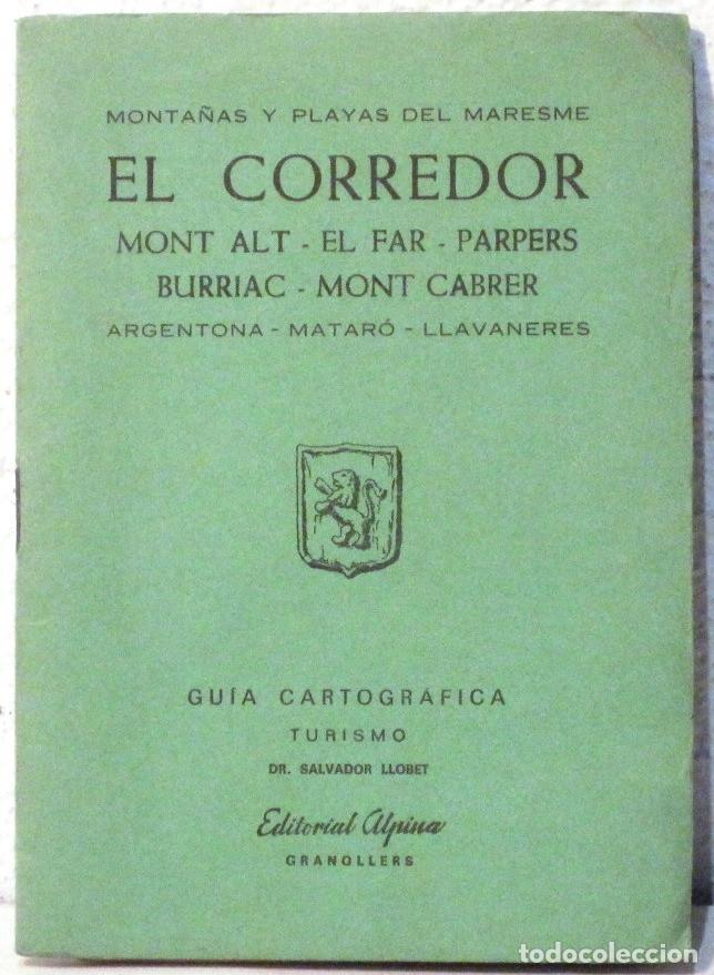 Old books: EL CORREDOR - GUIA CARTYOGRAFICA - CONTIENE MAPA
