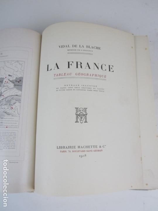 Libros antiguos: La France tableau géographique, Vidal de la Blache, 1908, Librairie Hachette, Paris. 24,5x31cm - Foto 3 - 136388654