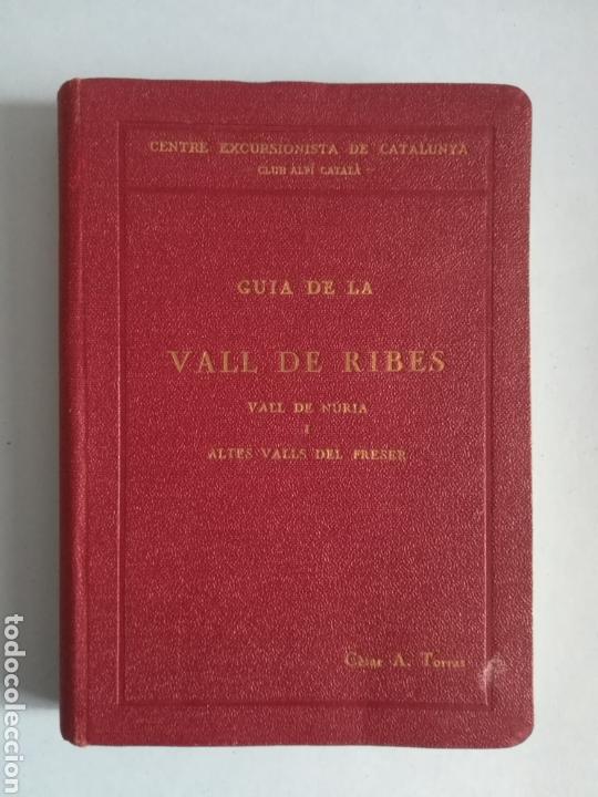 Libri antichi: Guia Itinerari de la Vall de Ribes, N&uacute;ria i altres valls del Freser Centre Excursionista Catalunya