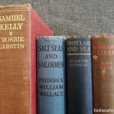 Libros antiguos: 4 LIBROS DE VIAJES POR MAR (1919-1932): CROSBIE GARSTIN, F WILLIAM WALLACE, JOSEPH CONRAD, GINA KAUS
