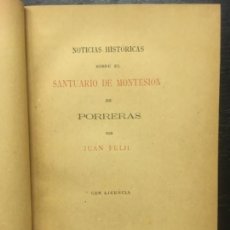 Libros antiguos: NOTICIAS HISTORICAS, SANTUARIO DE MONTESION, PORRERAS, MALLORCA, JUAN FELIU, 1894