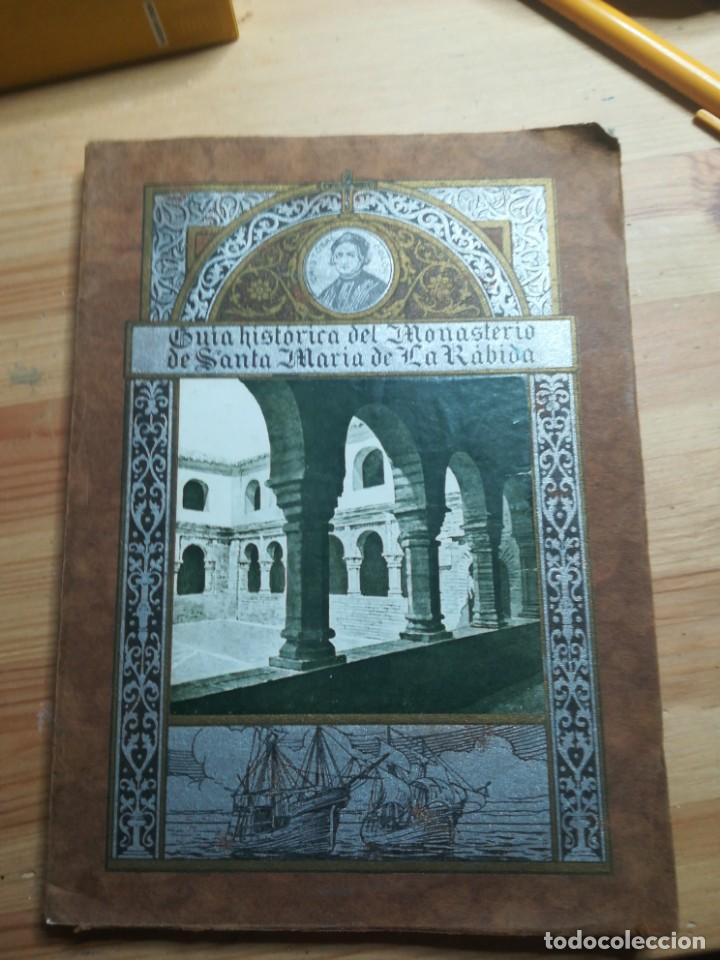 Libri antichi: Guia historica del monasterio de santa maria de la rabida