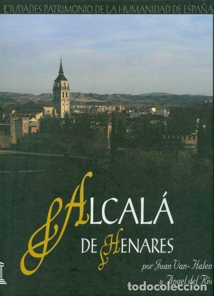 Old books: Alcal&aacute; de Henares, ciudad Patrimonio de la Humanidad de Espa&ntilde;a