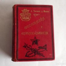 Libros antiguos: 1890, GEOGRAFÍA Y ESTADÍSTICA, A TORRENTS Y MONNER . Lote 147952170
