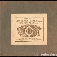Libros antiguos: 1931 - GEOGRAFIA ELEMENTAL DE CATALUNYA - PERE BLASI - MAPAS. FOTOGRAFIAS, GRAFICOS.... - EN CATALAN. Lote 148062058