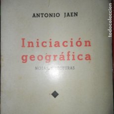 Libros antiguos: INICIACIÓN GEOGRÁFICA, ANTONIO JAÉN, MADRID, 1935. Lote 148961498