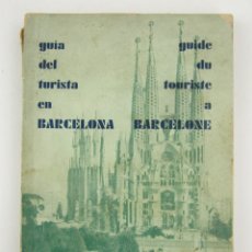 Libros antiguos: GUÍA DEL TURISTA EN BARCELONA, EDICIÓN BILINGÜE ESPAÑOL- FRANCÉS. 18,5X13CM. Lote 149076314