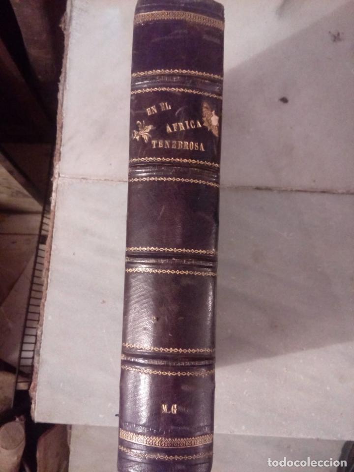 Old books: EN EL AFRICA TENEBROSA DE ENRRIQUE M. STANLEY 1890