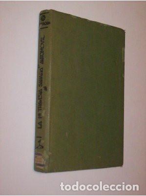 Old books: LAS PRIMERA TRAVESIA DEL SAHARA EN AUTOMOVIL - Haardt, Jorge Mar&iacute;a & Audouin-Dubreuil, Luis - S/F