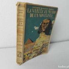 Libros antiguos: LA VUELTA AL MUNDO DEL NOVELISTA, VOL. III (VICENTE BLASCO IBAÑEZ), ED. PROMETEO 1925