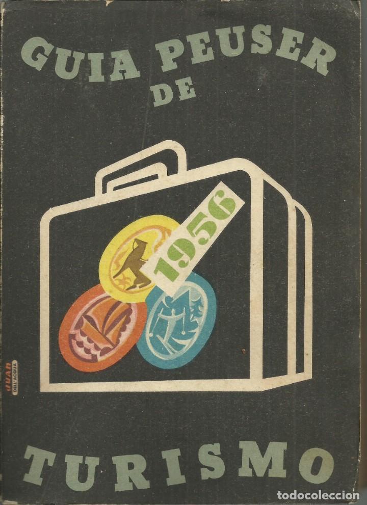 Old books: Argentina. Gu&iacute;a Peuser de 1956. La m&aacute;s completa gu&iacute;a de toda Argentina, 447 p&aacute;g.