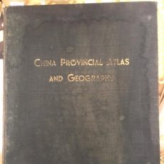 Libros antiguos: THE CHINA PROVINCIAL ATLAS AND GEOGRAPHY, 1935. Lote 160359742