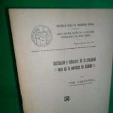 Libros antiguos: DISTRIBUCIÓN Y ESTRUCTURA DE LA PROPIEDAD RURAL EN LA PROVINCIA DE CÓRDOBA, JUAN CARANDELL, 1934. Lote 162962586