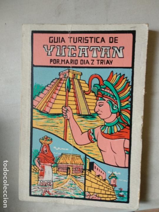Old books: Gu&iacute;a tur&iacute;stica de Yucat&aacute;n Diaz Triav, Mario
