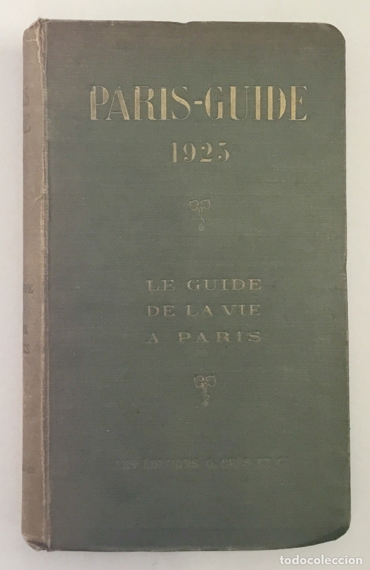 Libros antiguos: PARIS-GUIDE 1925. - LE GUIDE DE LA VIE A PARIS. - Foto 1