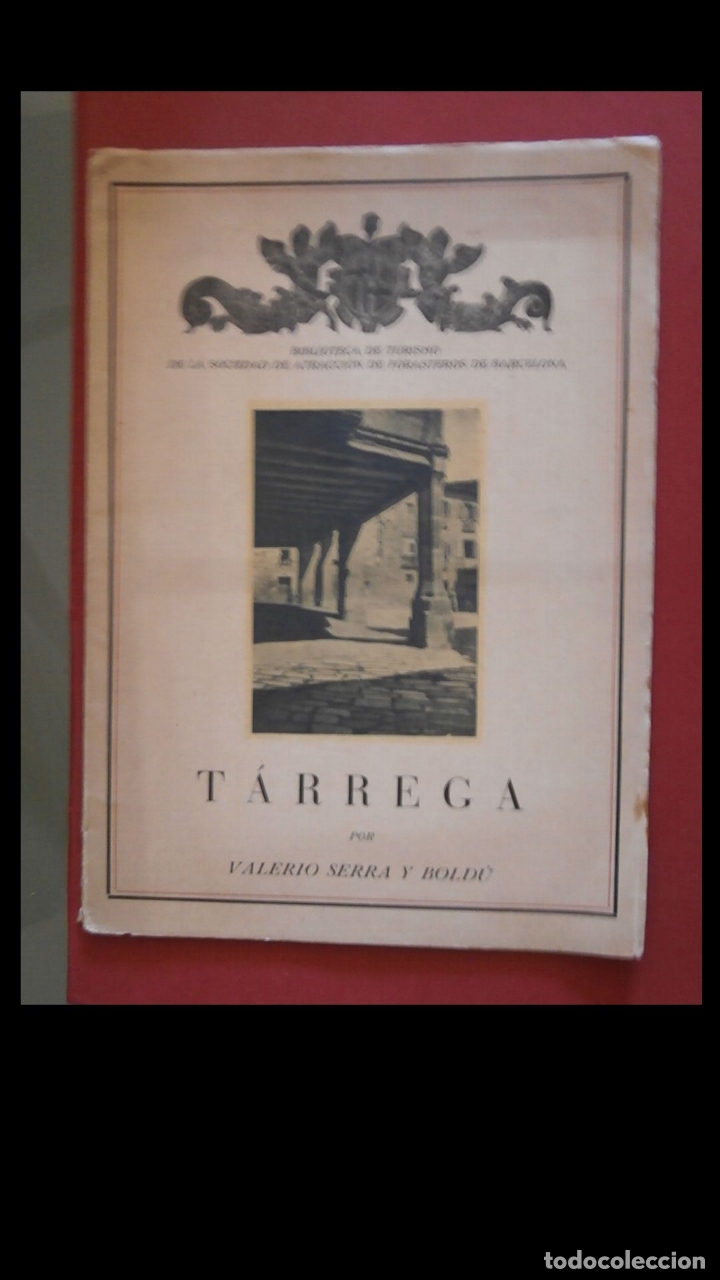 Libros antiguos: T&aacute;rrega. Valerio Serra y Bold&uacute; - Foto 1