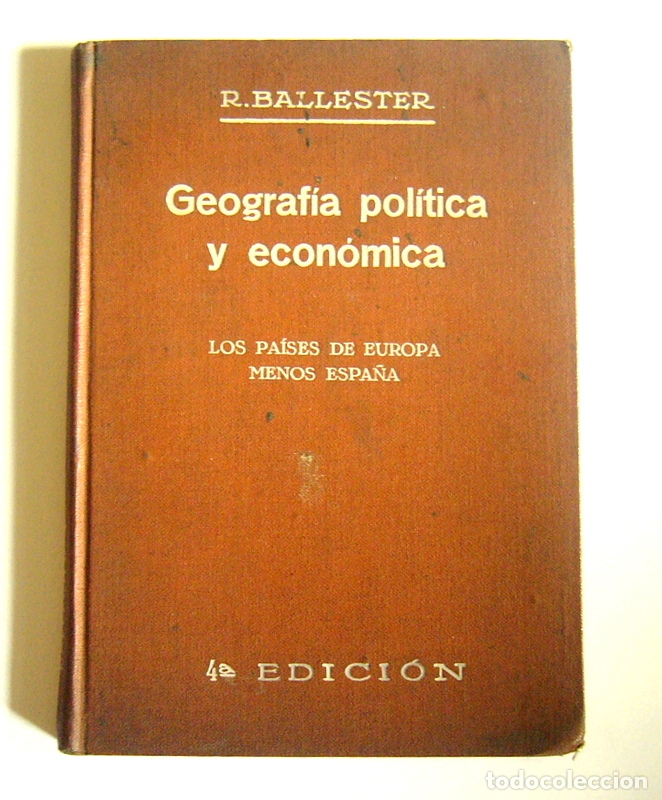 Libri antichi: GEOGRAFIA POLITICA Y ECONOMICA - 1&ordf; PARTE. LOS PAISES DE EUROPA. 1935 - RAFAEL BALLESTER Y CASTELL