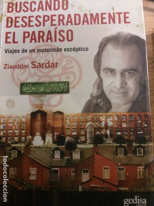 Libri antichi: buscando desesperadamente el para&iacute;so, sardar, gedisa ediorial.