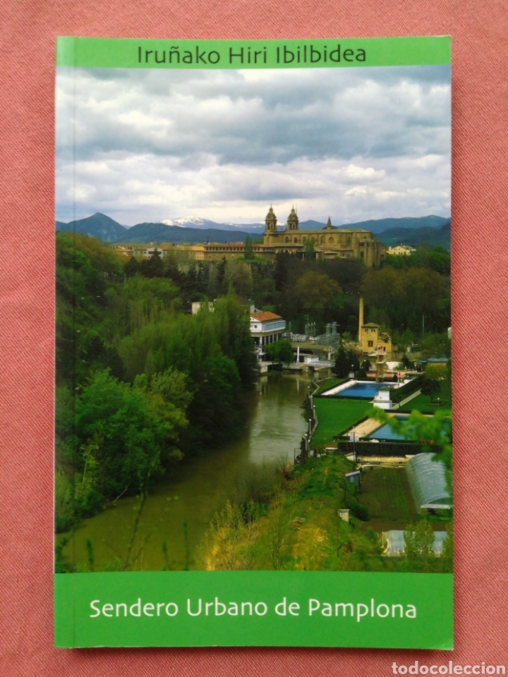 Old books: SENDERO URBANO DE PAMPLONA - IRU&Ntilde;AKO HIRI IBILBIDEA - IVAN GIMENEZ - ARRAKO EDICIONES