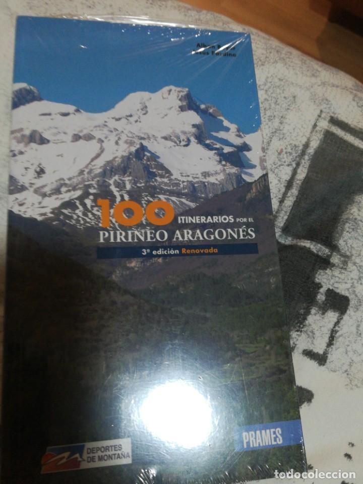 Deportes De Monta/ña 100 itinerarios por el pirineo aragon/és