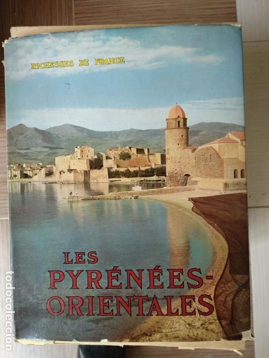 Libros antiguos: Les pyr&eacute;n&eacute;es orientales. Richesses De France