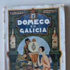 Libros antiguos: ESPECTACULAR LA CORUÑA 1927 - FIESTAS DE VERANO EN GALICIA - DOMECQ EN GALICIA - ROEL. Lote 185975071