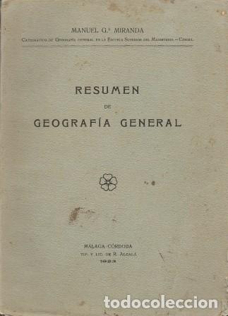 Libros antiguos: RESUMEN DE LA GEOGRAFIA GENERAL - G. MIRANDA, MANUEL. - A-GEOG-227