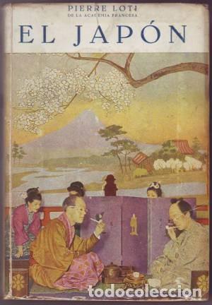 Libros antiguos: LOTI, Pierre:  EL JAPON. - Foto 1
