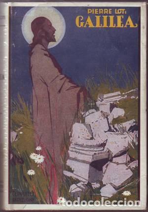 Libros antiguos: LOTI, Pierre:  GALILEA. - Foto 1