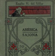 Libros antiguos: EMILIO H. DEL VILLAR, AMÉRICA SAJONA. / MANUALES GALLACH Nº 102. Lote 193674676