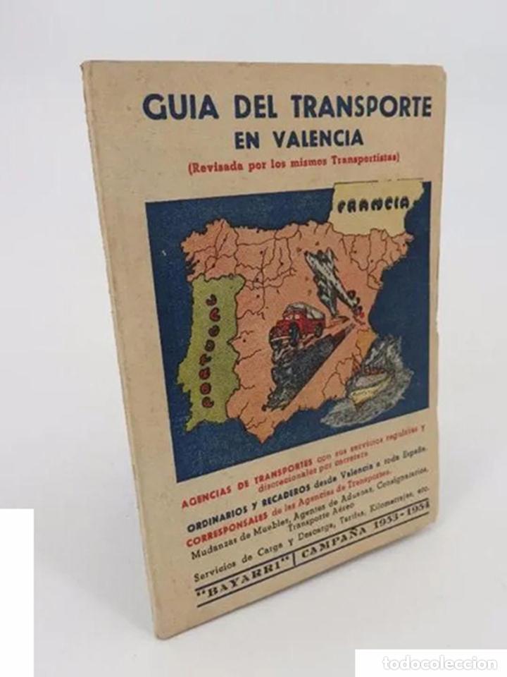 Libros antiguos: GU&Iacute;A DEL TRANSPORTE EN VALENCIA. BAYARRI CAMPA&Ntilde;A 1953 1954.. Bayarri, 1953