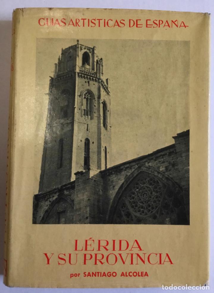 Libri antichi: L&Eacute;RIDA Y SU PROVINCIA.