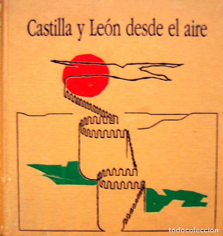 Libros antiguos: CASTILLA Y LE&Oacute;N DESDE EL AIRE - Foto 1