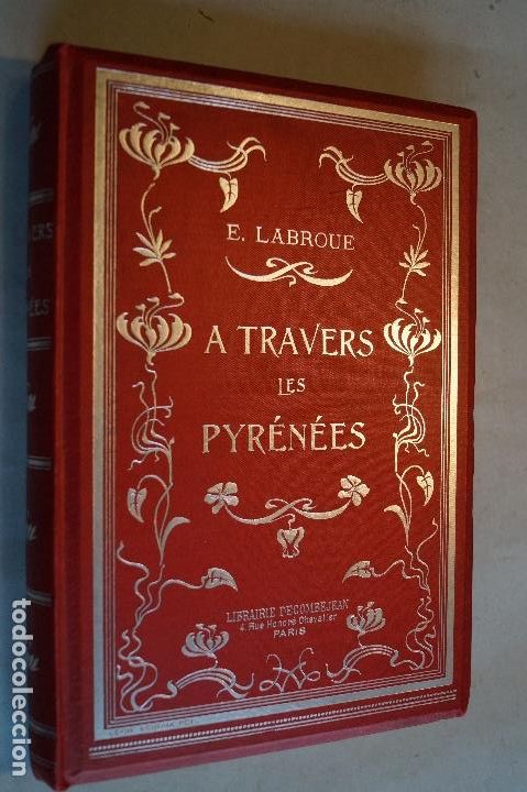 Libros antiguos: A TRAVERS LES PYR&Eacute;NEES. E. LABROUE. - Foto 1