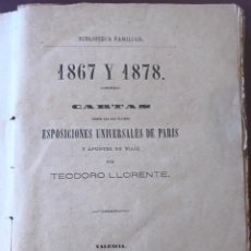 Libros antiguos: TEODORO LLORENTE. 1867 Y 1878. ESPOSICIONES UNIVERSALES DE PARIS.