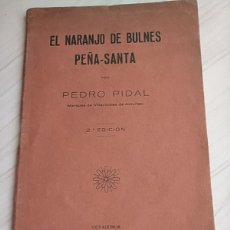 Livros antigos: EL NARANJO DE BULNES PEÑA-SANTA. Lote 199747782
