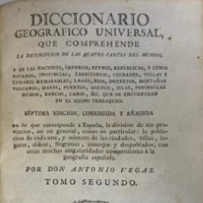 Libros antiguos: ANTONIO VEGAS. DICCIONARIO GEOGRÁFICO UNIVERSAL. TOMO II. MADRID, 1814.