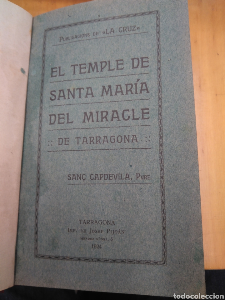 Libros antiguos: CAPDEVILA SAN&Ccedil;. EL TEMPLE DE SANTA MAR&Iacute;A DEL MIRACLE DE TARRAGONA