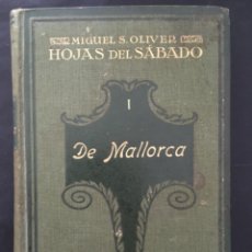 Libros antiguos: DE MALLORCA, MIQUEL SANTOS OLIVER, 1918, ALMA, VALLDEMOSA, ALCOVER, COSTA, ARTA, NOGUERA. Lote 212616215