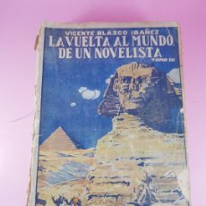Libros antiguos: LIBRO-VICENTE BLASCO IBAÑEZ-LA VUELTA AL MUNDO DE UN NOVELISTA-TOMO III-1925-PROMETEO. Lote 215439340