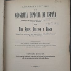 Libros antiguos: GEOGRAFÍA ESPECIAL DE ESPAÑA. ANGEL BELLVER Y CHECA. 1913