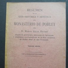 Libros antiguos: SALAS RICOMÁ, RAMÓN. RESUMEN DE LA GUIA HISTÓRICA Y ARTÍSTICA DEL MONASTERIO DE POBLET. 1914. Lote 225957340