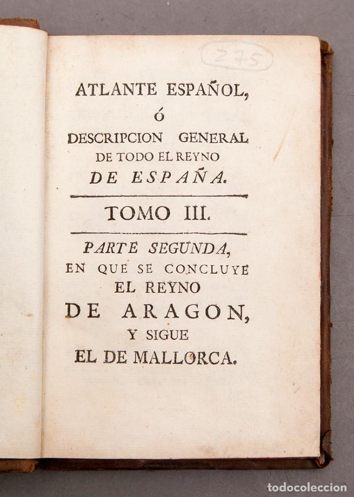 RESERVADO!!!ATLANTE ESPAÑOL TOMO III REYNOS DE ARAGON Y MALLORCA 1779 - TOMO III (Libros Antiguos, Raros y Curiosos - Geografía y Viajes)