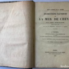 Libros antiguos: INSTRUCTIONS NAUTIQUES SUR LA MER DE CHINE. - HORSBURGH, JAMES.. Lote 237629525